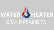 Water Heater Grand Prairie TX